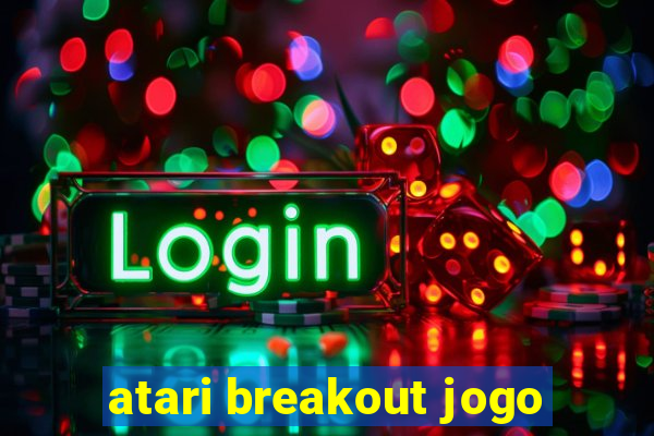 atari breakout jogo